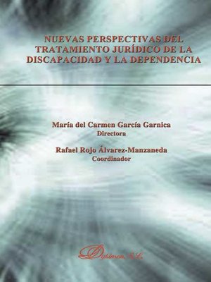 cover image of Nuevas perspectivas del tratamiento jurídico de la discapacidad y la dependencia